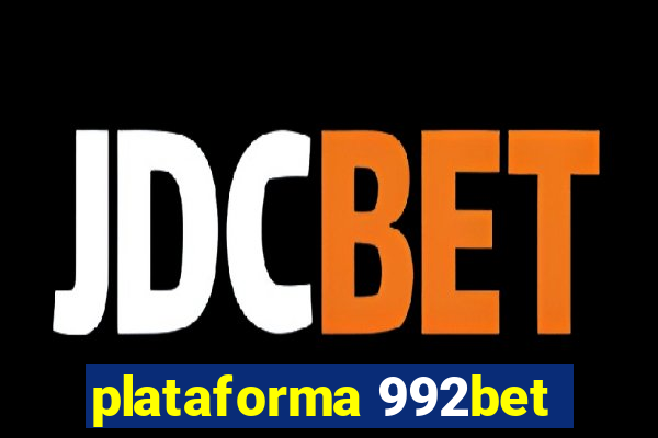 plataforma 992bet